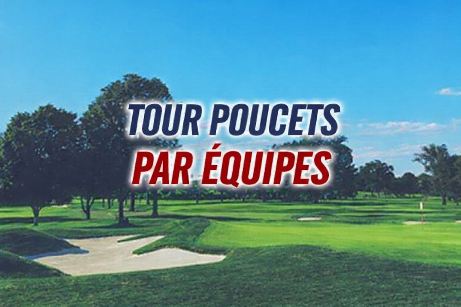 TOUR POUCETS - PAR EQUIPES